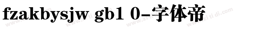 fzakbysjw gb1 0字体转换